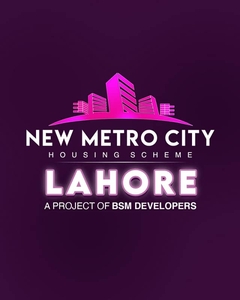 NEW METRO CITY LAHORE BRINGS YOU BEST OPPORTUNITY